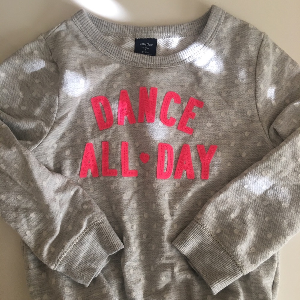 Baby Gap “Dance All Day” Gray Sweatshirt 4T Girl